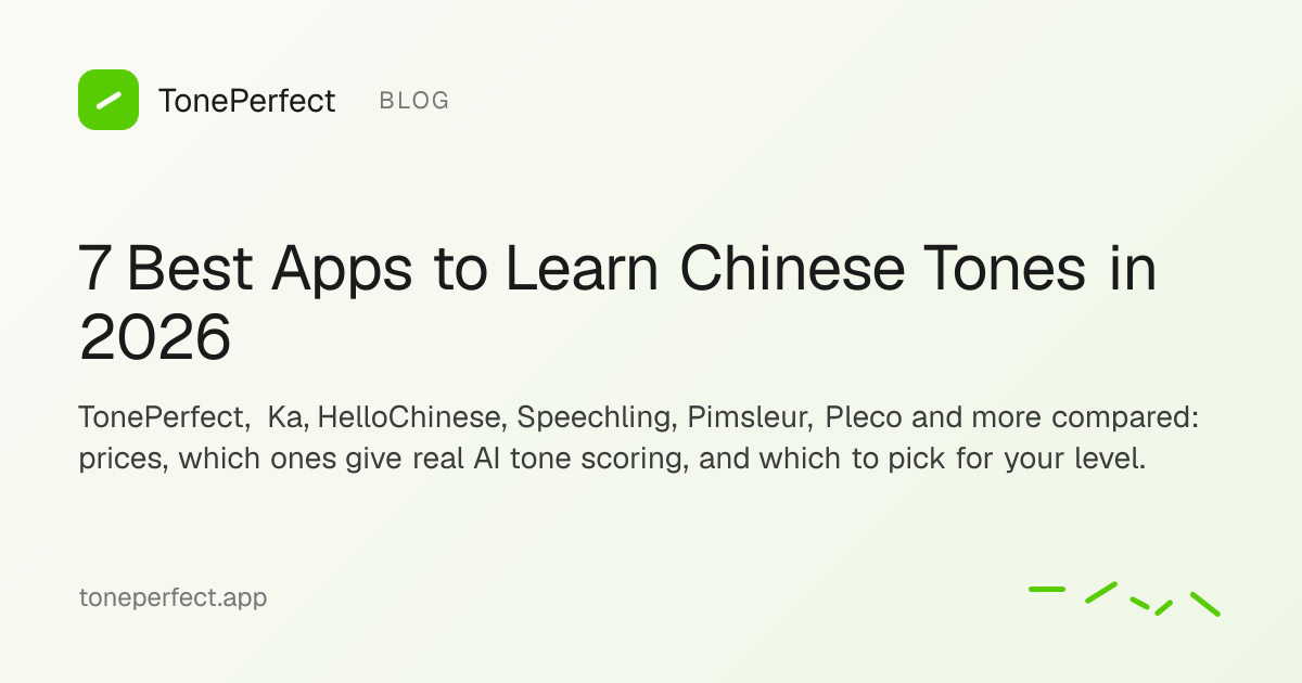 Best Chinese Pronunciation Apps 2026: 7 Tone Apps Compared | TonePerfect
